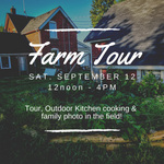 Farm Tour, Outdoor Kitchen Cooking & BYO Picnic!