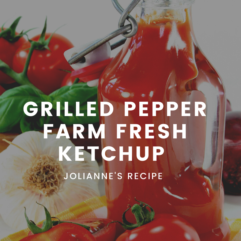 Grilled Pepper Farm Fresh Ketchup