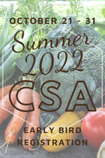 Early Bird 2022 CSA Special!